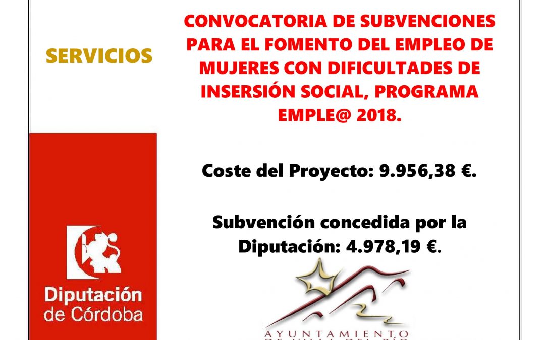 CONVOCATORIA DE SUBVENCIONES PARA EL FOMENTO DEL EMPLEO DE MUJERES CON DIFICULTADES DE INSERSIÓN SOCIAL, PROGRAMA EMPLE@ 2018. 1