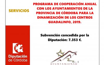 PROGRAMA DE COOPERACIÓN ANUAL CON LOS AYUNTAMIENTOS DE LA PROVINCIA DE CÓRDOBA PARA LA DINAMIZACIÓN DE LOS CENTROS GUADALINFO 2019.