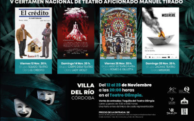 V CERTAMEN NACIONAL DE TEATRO AFICIONADO ‘MANUEL TIRADO’ CIUDAD DE VILLA DEL RÍO