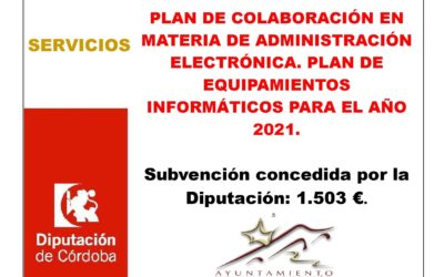 PLAN DE COLABORACIÓN EN MATERIA DE ADMINISTRACIÓN ELECTRÓNICA. PLAN DE EQUIPAMIENTOS INFORMÁTICOS PARA EL AÑO 2021.