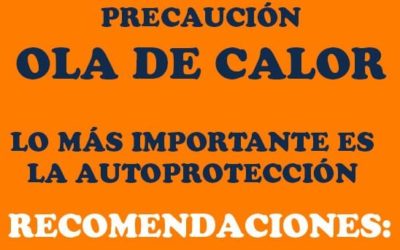 PRECAUCIÓN | OLA DE CALOR 