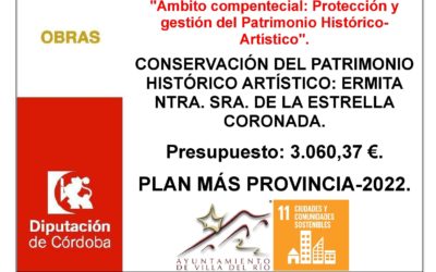 PLAN MÁS PROVINCIA-2022. CONSERVACIÓN DEL PATRIMONIO HISTÓRICO ARTÍSTICO: ERMITA NTRA. SRA. DE LA ESTRELLA CORONADA.