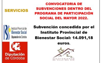 CONVOCATORIA DE SUBVENCIONES DENTRO DEL PROGRAMA DE PARTICIPACIÓN SOCIAL DEL MAYOR 2022.