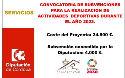 CONVOCATORIA DE SUBVENCIONES PARA LA REALIZACION DE ACTIVIDADES DEPORTIVAS DURANTE EL AÑO 2022.