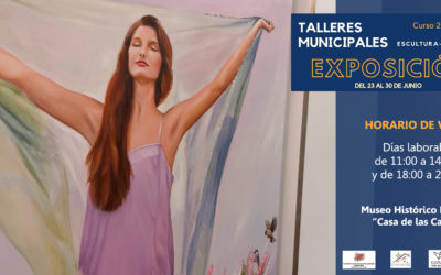 EXPOSICIÓN TALLERES MUNICIPALES DE ESCULTURA Y PINTURA