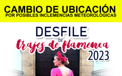 CAMBIO DE UBICACIÓN | DESFILE DE TRAJES DE FLAMENCA EN LA CASETA MUNICIPAL DE VILLA DEL RÍO