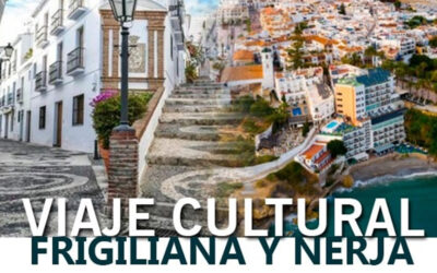 VIAJE CULTURAL A FRIGILIANA Y NERJA | PLAZO ABIERTO PARA INSCRIPCIONES