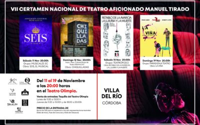 VENTA DE ENTRADAS A PARTIR DE ESTE LUNES, 16 DE OCTUBRE | VII CERTAMEN NACIONAL DE TEATRO AFICIONADO ‘MANUEL TIRADO’ CIUDAD DE VILLA DEL RÍO  DEL 11 AL 19 DE NOVIEMBRE DE 2023