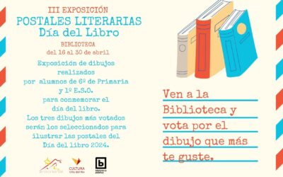 CULTURA | EXPOSICIÓN DEL III CONCURSO DE POSTALES LITERARIAS CON MOTIVO DEL DÍA DEL LIBRO