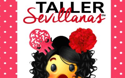 IGUALDAD | EL TALLER DE SEVILLANAS PREVISTO PARA HOY SE POSPONE A MAÑANA, 14 DE MAYO