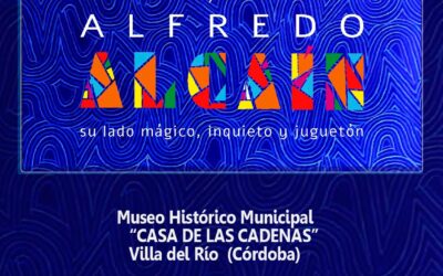 EXPOSICIÓN «ÓLEOS DE ALFREDO ALCAÍN · SU LADO MÁGICO, INQUIETO Y JUGUETÓN»